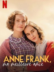 Anne Frank, ma meilleure amie